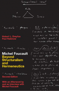  - Michel Foucault:  Beyond Structuralism and Hermeneutics