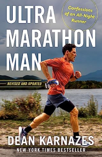 Дин Карназес - Ultramarathon Man: Confessions of an All-Night Runner