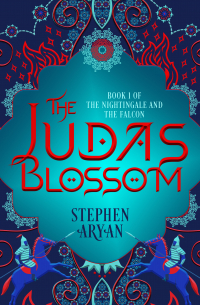 Стивен Эриан - The Judas Blossom