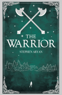 Стивен Эриан - The Warrior
