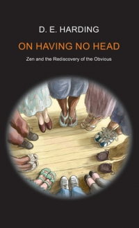 Дуглас Хардинг - On Having No Head