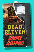 Jimmy Juliano - Dead Eleven