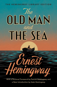 Эрнест Хемингуэй - The Old Man and the Sea