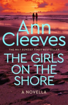 Энн Кливз - The Girls on the Shore