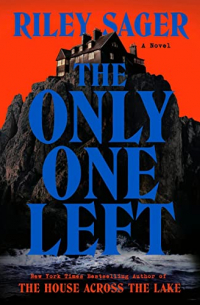 Riley Sager - The Only One Left