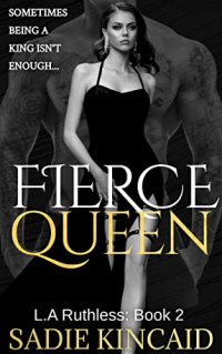 Sadie Kincaid - Fierce Queen