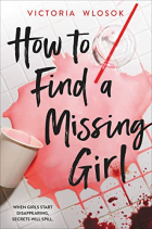 Victoria Wlosok - How to Find a Missing Girl