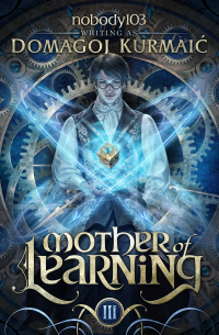 Mother of Learning Arc 3