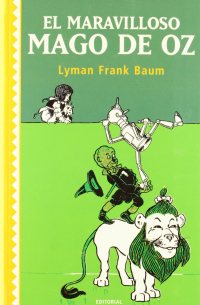 Лаймен Фрэнк Баум - El maravilloso mago de Oz