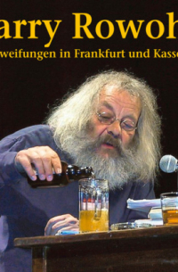 Harry Rowohlt - Abschweifungen in Frankfurt und Kassel (Live)