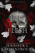 Дженнифер Арментроут - A Fire in the Flesh