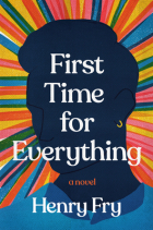 Henry Fry - First Time for Everything