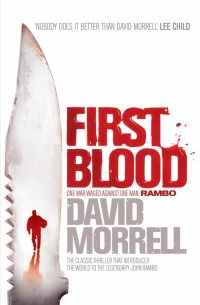 Дэвид Моррелл - First Blood