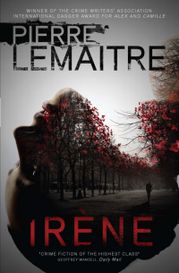 Пьер Леметр - Irene