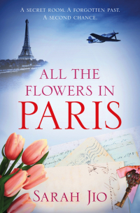 Сара Джио - All the Flowers in Paris