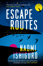 Наоми Исигуро - Escape Routes