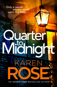 Карен Роуз - Quarter to Midnight