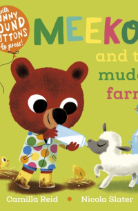 Reid Camilla - Meekoo and the Muddy Farm