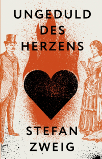 Стефан Цвейг - Ungeduld des Herzens