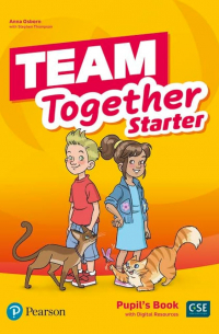  - Team Together. Starter. Pupil's Book with Digital Resources Pack