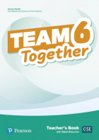  - Team Together. Level 6. Teacher&#039;s Book with Digital Resources