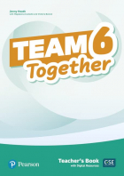 - Team Together. Level 6. Teacher&#039;s Book with Digital Resources