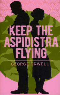 Джордж Оруэлл - Keep the Aspidistra Flying