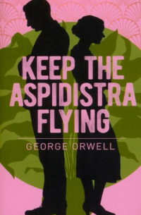 Keep the Aspidistra Flying