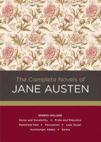 Джейн Остин - The Complete Novels of Jane Austen (сборник)