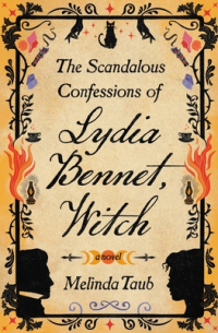 The Scandalous Confessions of Lydia Bennet, Witch