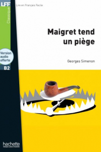 Жорж Сименон - Maigret tend un piège. B2 + CD audio