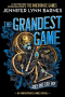 Дженнифер Линн Барнс - The Grandest Game