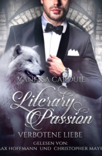 Vanessa Carduie - Verbotene Liebe - Literary Passion, Band 2 (ungek?rzt)