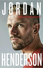 Jordan Henderson - Jordan Henderson: The Autobiography