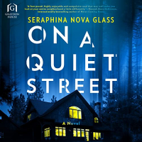 Серафина Нова Гласс - On a Quiet Street