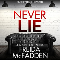Фрида Макфадден - Never Lie
