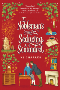 К. Дж. Чарльз - A Nobleman's Guide to Seducing a Scoundrel