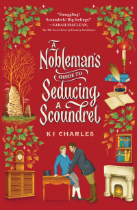 К. Дж. Чарльз - A Nobleman's Guide to Seducing a Scoundrel