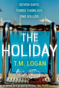 T.M. Logan - The Holiday