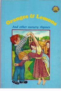  - Oranges and Lemons and Other Nursery Rhymes