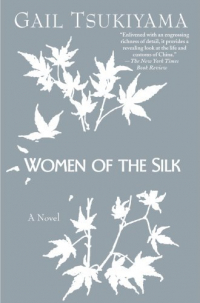 Gail Tsukiyama - Women of the Silk