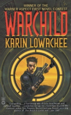 Karin Lowachee - Warchild