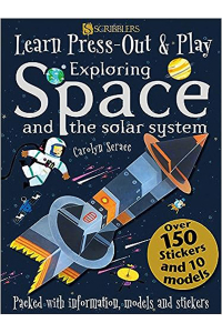 Кэролайн Скрейс - Learn, Press-Out & Play. Exploring Space and the Solar System