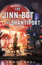Samit Basu - The Jinn-Bot of Shantiport