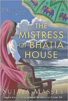Sujata Massey - The Mistress of Bahtia House