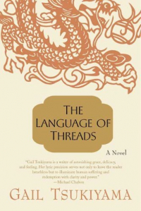 Gail Tsukiyama - The Language of Threads