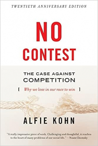 Alfie Kohn - No Contest: The Case Against Competition