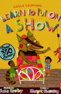 Learn To Put on a Show. Sticker book