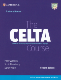  - The CELTA Course. Trainer's Manual. 2nd Edition
