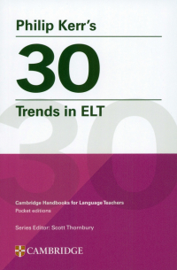 Philip Kerr’s 30 Trends in ELT